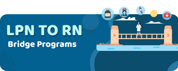 LPN to RN Bridge Programs