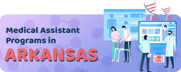 Medical Assistant Jobs and Programs in Arkansas