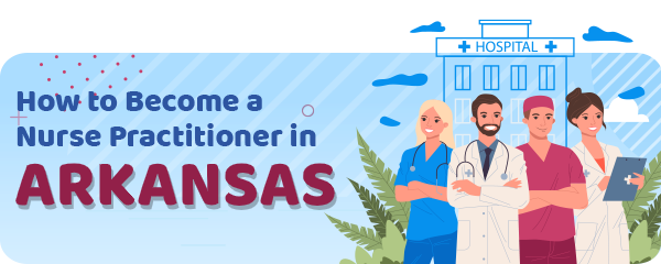 Advanced Practice Registered Nursing in Arkansas
