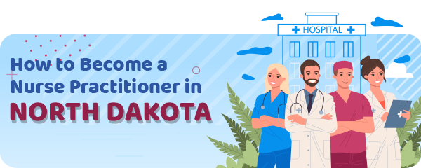 Advanced Practice Registered Nursing in North Dakota