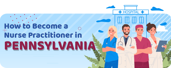 Advanced Practice Registered Nursing in Pennsylvania