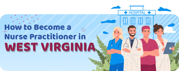 Advanced Practice Registered Nursing in West Virginia