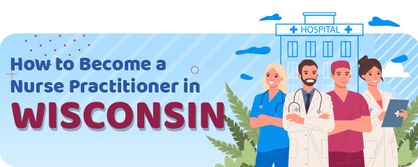 Advanced Practice Registered Nursing in Wisconsin