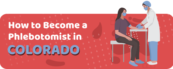 How to Become a Phlebotomist in Colorado