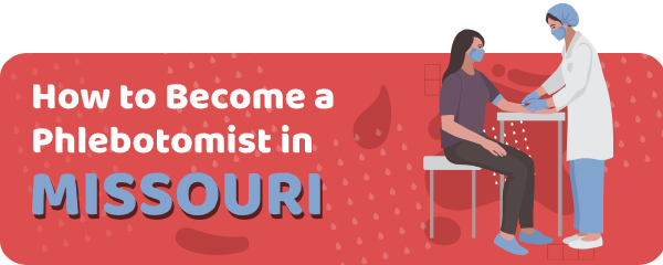 How to Become a Phlebotomist in Missouri
