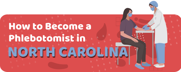 How to Become a Phlebotomist in North Carolina