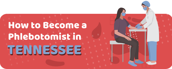 How to Become a Phlebotomist in Tennessee