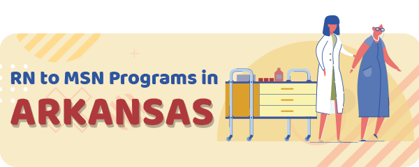 RN to MSN Programs in Arkansas